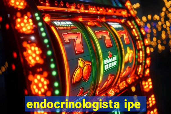 endocrinologista ipe